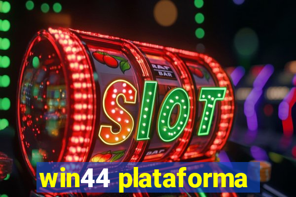 win44 plataforma